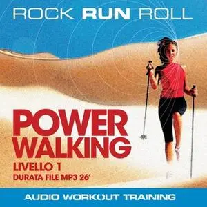 «Power Walking Livello 1» by Rock Run Roll