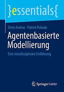 Agentenbasierte Modellierung: Eine interdisziplinäre Einführung