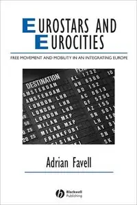 Eurostars and Eurocities: Free Movement and Mobility in an Integrating Europe (repost)
