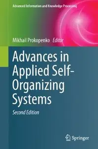 Advances in Applied Self-Organizing Systems, 2nd edition (repost)