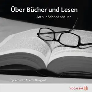 «Über Lesen und Bücher» by Arthur Schopenhauer