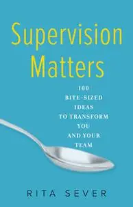 «Supervision Matters» by Rita Sever