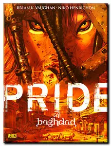 Vaughan & Henrichon - Pride of Baghdad - One Shot