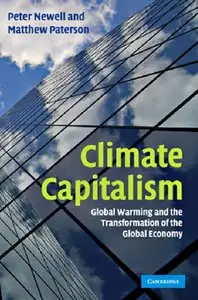Climate Capitalism: Global Warming and the Transformation of the Global Economy