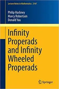 Infinity Properads and Infinity Wheeled Properads