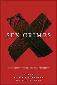 Sex Crimes: Transnational Problems and Global Perspectives