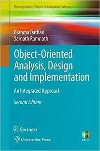 Object-Oriented Analysis, Design and Implementation: An Integrated Approach, 2nd Edition (repost)