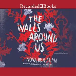 «The Walls Around Us» by Nova Ren Suma