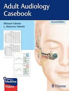 Adult Audiology Casebook 2nd Edition