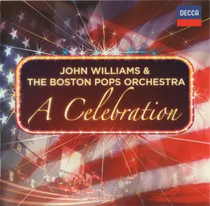 John Williams & The Boston Pops Orchestra - A Celebration (2012, originally released 2004)