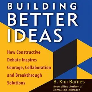 Building Better Ideas [Audiobook]