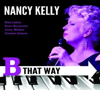 Nancy Kelly - B That Way (2014)