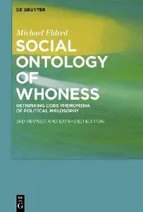 Social Ontology of Whoness: Rethinking Core Phenomena of Political Philosophy