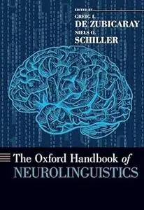 The Oxford Handbook of Neurolinguistics