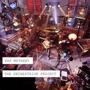 Pat Metheny - The Orchestrion Project 2CD (2013)