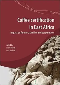 Coffee Certification in East Africa: Impact on Farms, Families and Cooperatives
