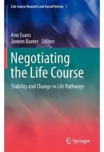 Negotiating the Life Course: Stability and Change in Life Pathways [Repost]