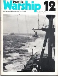 IJN Kongo / Battleship 1912-1944 (Warship Profile 12)