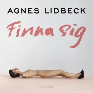 «Finna sig» by Agnes Lidbeck