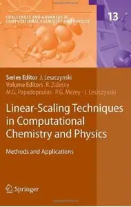 Linear-Scaling Techniques in Computational Chemistry and Physics: Methods and Applications [Repost]