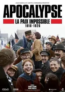 TV5Monde - Apocalypse, la paix impossible 1918-1926 (2018)