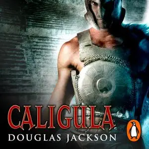 «Caligula» by Douglas Jackson