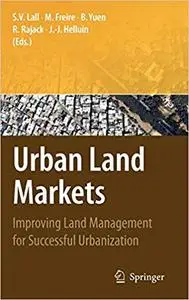 Urban Land Markets: Improving Land Management for Successful Urbanization