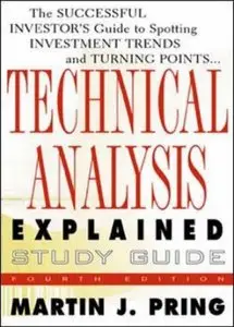 Study Guide for Technical Analysis Explained : The Successful Investor's Guide to Spotting Investment Trends and Turning Points