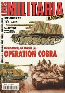 Normandie La Percee (2) Operation Cobra (Armes Militaria Magazine Hors-Serie 29)