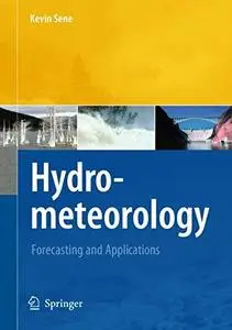 Hydrometeorology: Forecasting and Applications