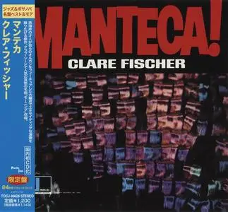 Clare Fischer - Manteca! (1965) [Japanese Edition 2013] (Repost)