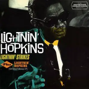 Lightnin' Hopkins - Lightnin' Strikes plus Lightnin' Hopkins (2013) {Remastered and Expanded Soul Jam 600821 rec 1959-1962}