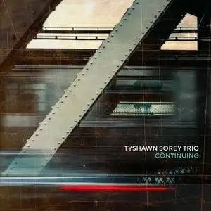 Tyshawn Sorey - Continuing (2023) [Official Digital Download 24/96]