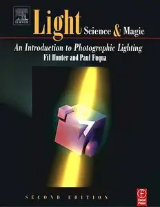Light: Science and Magic: An Introduction to Photographic Lighting,  2nd edition (repost)