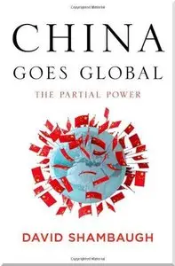 China Goes Global: The Partial Power