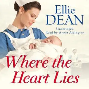 «Where the Heart Lies» by Ellie Dean