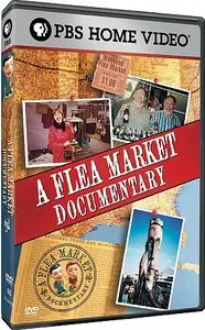 PBS - A Flea Market Documentary (2001)