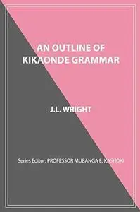An Outline of Kikaonde Grammar