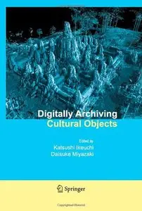 Digitally Archiving Cultural Objects [Repost]