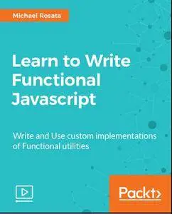 Learn to Write Functional Javascript