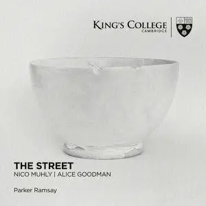 Parker Ramsay - The Street - Nico Muhly & Alice Goodman (2022) [Official Digital Download 24/192]