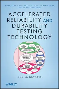 Accelerated Reliability and Durability Testing Technology (repost)