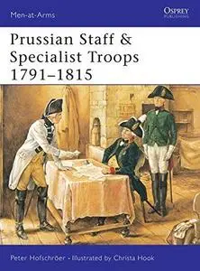 Prussian Staff & Specialist Troops 1791-1815