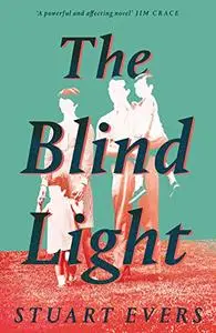 The Blind Light: A Novel