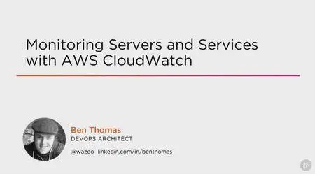 Monitoring Servers and Services with AWS CloudWatch (2016)