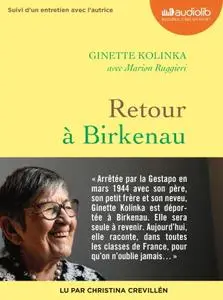 Ginette Kolinka, Marion Ruggieri, "Retour à Birkenau: Suivi d'un entretien avec l'autrice"