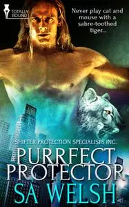 «Purrfect Protector» by S.A. Welsh