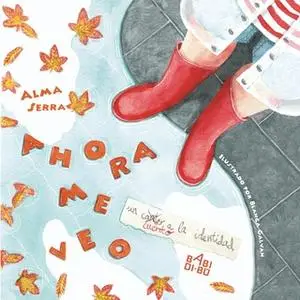 «Ahora me veo» by Alma Serra