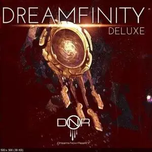 Dreams Not Reality - Dreamfinity (Deluxe Edition) (2017)