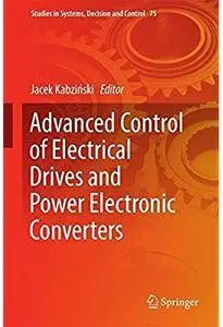 Advanced Control of Electrical Drives and Power Electronic Converters [Repost]